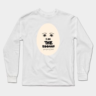 I am THE eggman Long Sleeve T-Shirt
